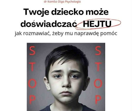 Twoje dziecko może doświadczać hejty.