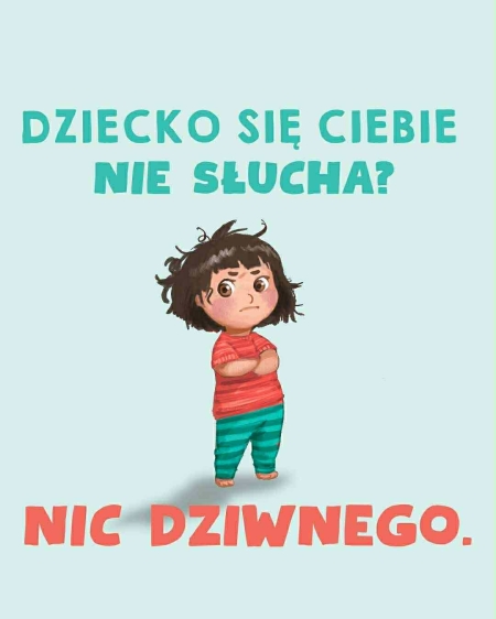 Gdy dziecko nie słucha